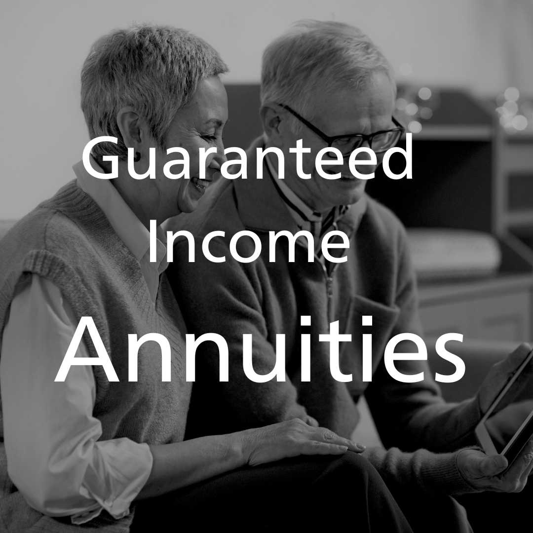 Annuities, Guaranteed Income